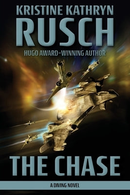 The Chase: A Diving Novel by Rusch, Kristine Kathryn