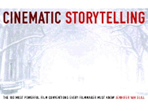 Cinematic Storytelling by Van Sijll, Jennifer