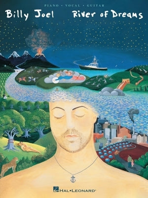Billy Joel - River of Dreams: P/V/G Songbook with Additional Editing and Transcription by David Rosenthal by Joel, Billy