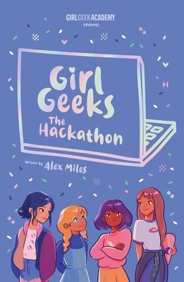 The Hackathon, Volume 1 by Miles, Alex