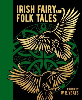Irish Fairy and Folk Tales by Yeats, W. B.