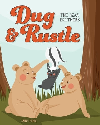 Dug & Rustle: The Bear Brothers by Funk, Anna