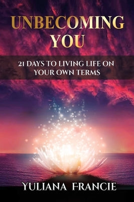 Unbecoming You by Hartanto, Yuliana F.