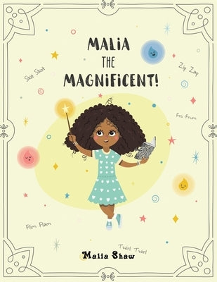 Malia the Magnificent! by Shaw, Malia
