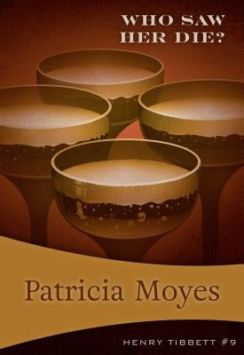 Who Saw Her Die? by Moyes, Patricia