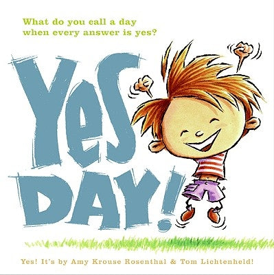 Yes Day! by Rosenthal, Amy Krouse