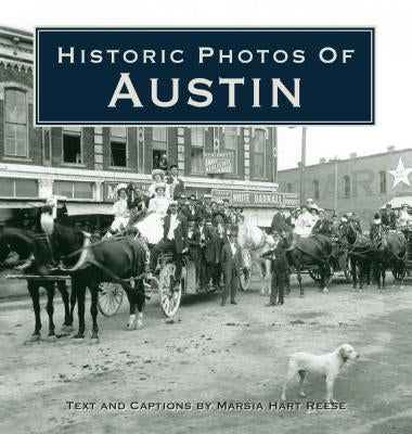 Historic Photos of Austin by Reese, Marsia Hart