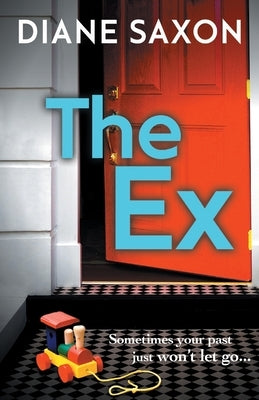 The Ex by Saxon, Diane