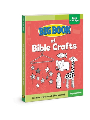 Big Book of Bible Crafts for Kids of All Ages by Cook, David C.