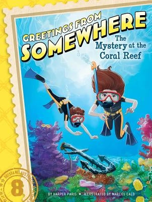 The Mystery at the Coral Reef, Volume 8 by Paris, Harper