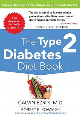 The Type 2 Diabetes Diet Book, Fourth Edition by Ezrin, Calvin