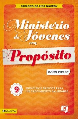 Ministerio de jóvenes con propósito Softcover Purpose Driven Youth Ministry by Fields, Doug