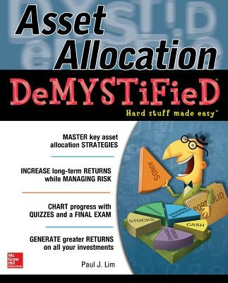 Asset Allocation Demystified by Lim, Paul