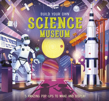 Build Your Own Science Museum 1 by Lonely Planet