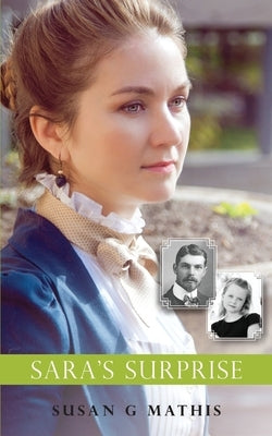 Sara's Surprise by Mathis, Susan G.