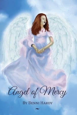 Angel of Mercy by Hardy, Benni