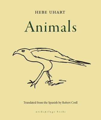 Animals by Uhart, Hebe