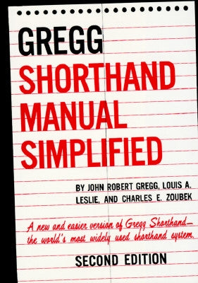 The Gregg Shorthand Manual Simplified by Gregg, John R.