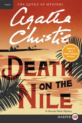 Death on the Nile: A Hercule Poirot Mystery by Christie, Agatha