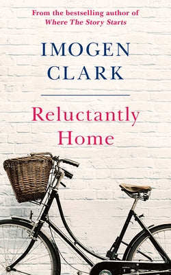 Reluctantly Home by Clark, Imogen
