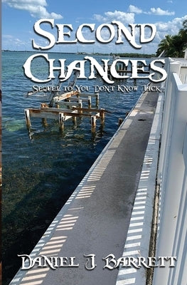 Second Chances by Barrett, Daniel J.
