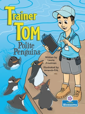 Polite Penguins by Friedman, Laurie