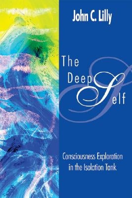 Deep Self by Lilly, John Cunningham
