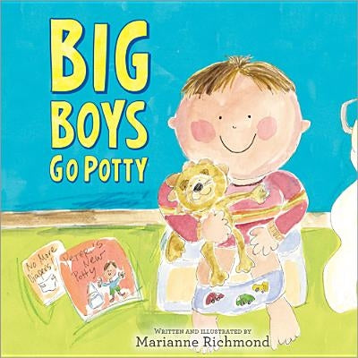Big Boys Go Potty by Richmond, Marianne