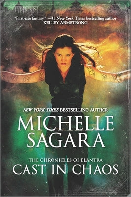 Cast in Chaos by Sagara, Michelle