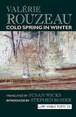 Cold Spring in Winter by Rouzeau, Val&#233;rie