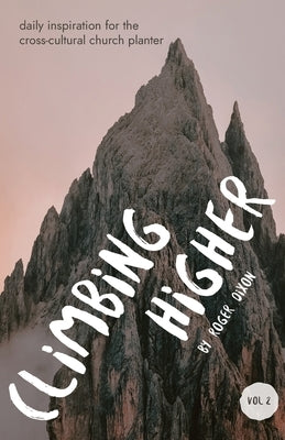 Climbing Higher by Dixon, Roger