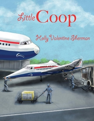 Little Coop by Sherman, Holly Valentine
