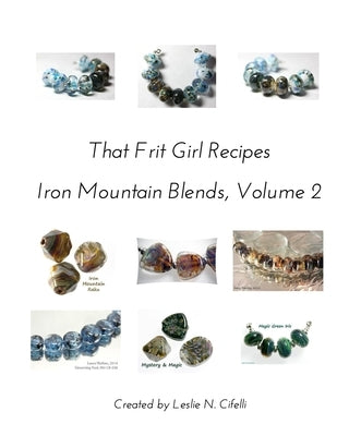 That Frit Girl Frit Recipes 96 COE, Volume 2 by Cifelli, Leslie N.