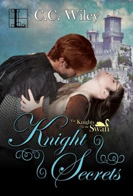Knight Secrets by Wiley, C. C.