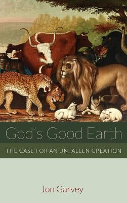 God's Good Earth by Garvey, Jon