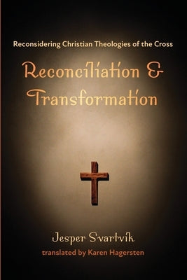Reconciliation and Transformation by Svartvik, Jesper