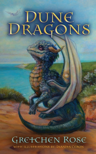 Dune Dragons by Rose, Gretchen