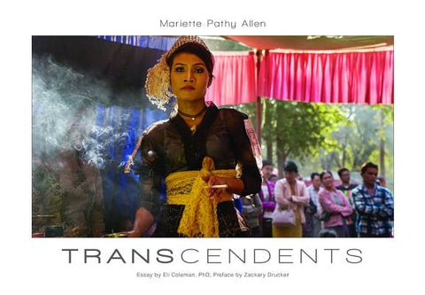 Transcendents: Spirit Mediums in Burma and Thailand by Pathy Allen, Mariette