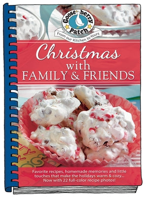 Christmas with Family & Friends: Updated with Festive Photos by Gooseberry Patch